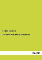 Gesundheits-Schatzkammer 3846011479 Book Cover