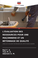 L'Évaluation Des Ressources Pour Une Maçonnerie Et Un Bétonnage de Qualité (French Edition) 6207522974 Book Cover