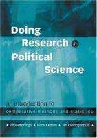 Doing Research in Political Science: An Introduction to Comparative Methods and Statistics 1412903777 Book Cover