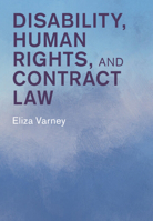 Disability, Human Rights and Contract Law (Law in Context) 1316516636 Book Cover