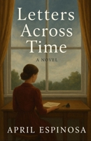 Letters Across Time B0FMY95PTC Book Cover