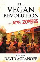 The Vegan Revolution... with Zombies 1936383136 Book Cover