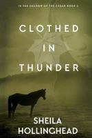 Clothed in Thunder 1480108057 Book Cover
