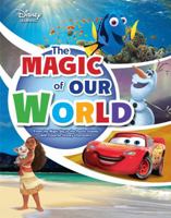 The Magic of Our World: From the Night Sky to the Pacific Islands with Favorite Disney Characters 1541542509 Book Cover