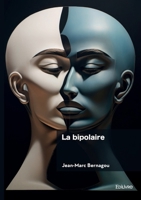 La bipolaire (French Edition) 2414800240 Book Cover
