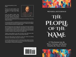 The People Of The Name: A 7-Day Journey into the Power, Covenant, and Identity Found in the Name of Jesus 1737436566 Book Cover
