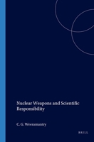 Nuclear Weapons and Scientific Responsibility 9041112898 Book Cover