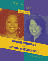 Born in 1954: Oprah Winfrey and Sonia Sotomayor 1534159223 Book Cover