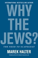 Why the Jews? 1951627431 Book Cover