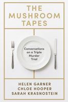 The Mushroom Tapes: Conversations on a Triple Murder Trial 1399197770 Book Cover