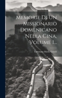 Memorie Di Un Missionario Domenicano Nella Cina, Volume 1... 102227953X Book Cover