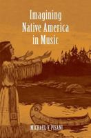 Imagining Native America in Music 0300108931 Book Cover