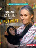 Animal Scientist and Activist Jane Goodall 1512407887 Book Cover