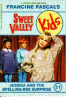 Jessica and the Spelling-Bee Surprise (Sweet Valley Kids, #21) 0553159178 Book Cover
