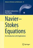 Navier–Stokes Equations: An Introduction with Applications 3319277588 Book Cover