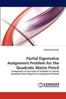 Partial Eigenvalue Assignment Problem for the Quadratic Matrix Pencil 3838371437 Book Cover