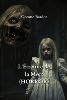 L'Étreinte de la Mort (HORROR) B0CQRTQJTZ Book Cover