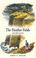The Heather Fields and Other Stories 085640800X Book Cover