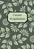 Carnet d'�quitation: Suivez vos le�ons d'�quitation, vos progr�s et vos objectifs 1708092641 Book Cover