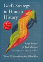 God's Strategy in Human History: Volume 2: Reconsidering Key Biblical Ideas 0955378362 Book Cover
