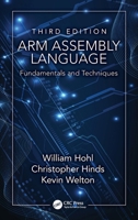 ARM Assembly Language: Fundamentals and Techniques 1032951818 Book Cover
