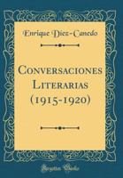Conversaciones Literarias (1915-1920) 1247427005 Book Cover