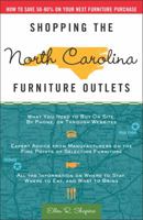 Shopping the North Carolina Furniture Outlets: How to Save 50-80% on Your Next Furniture Purchase 1400046475 Book Cover