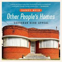 Other People's Homes: Suburban Kerb Appeal 1922992046 Book Cover