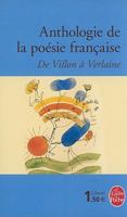 Anthologie de la poésie française de Villon à Verlaine 2253145017 Book Cover