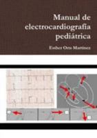 Manual de electrocardiografía pediátrica (Spanish Edition) 131288942X Book Cover