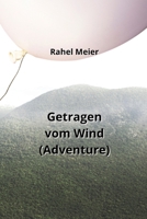 Getragen vom Wind (Adventure) (German Edition) B0CST93XBJ Book Cover