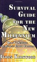 Survival Guide for the New Millennium: How to Survive the Coming Earth Changes 0931892546 Book Cover