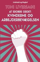 At erobre ordet: kvinderne og arbejderbevægelsen 8711885122 Book Cover
