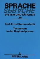Textsorten in Der Regionalpresse: Bemerkungen Zu Ihrer Gestaltung Und Entwicklung 3631329040 Book Cover