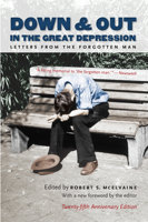 Down and Out in the Great Depression: Letters from the Forgotten Man 0807840998 Book Cover