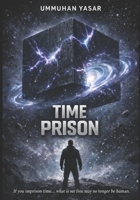 Time prison B0GX9858DH Book Cover