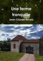 Une ferme tranquille 0244387567 Book Cover