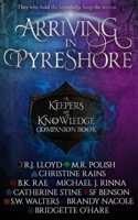 Arriving in Pyreshore: A Keepers of Knowledge Companion Book B08WZLZ3T6 Book Cover