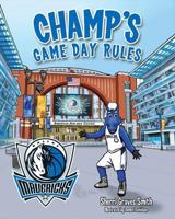 Champ's Game Day Rules 162086746X Book Cover