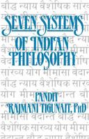 Seven Systems of Indian Philosophy 0893896217 Book Cover