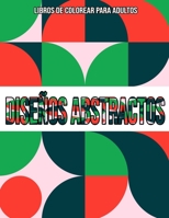 Diseños Abstractos : Libros de colorear para adultos (Spanish Edition) B08JDWXJKH Book Cover