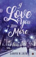 I Love You A Little More 1645464539 Book Cover