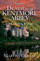 Death near Kentmore Abbey: A Star O'Brien Mystery 0960056777 Book Cover