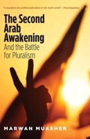 The Second Arab Awakening: And the Battle for Pluralism 0300186398 Book Cover