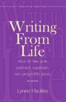 Writing From Life: 2nd edition 1845284194 Book Cover