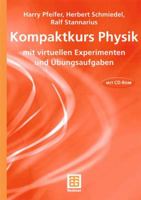 Kompaktkurs Physik: Mit Virtuellen Experimenten Und Ubungsaufgaben 332280075X Book Cover