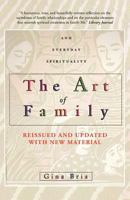 The Art of Family: Rituals, Imagination, and Everyday Spirituality 0440507723 Book Cover