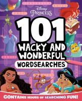 Disney Princess: 101 Wacky and Wonderful Wordsearches (Disney Princess) 180022141X Book Cover