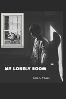 My Lonely Room 1723960705 Book Cover