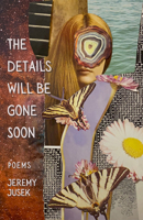 The Details Will Be Gone Soon B0BXZDPK65 Book Cover